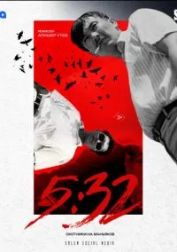 сериал 5:32 (сериал, 2021) смотреть онлайн